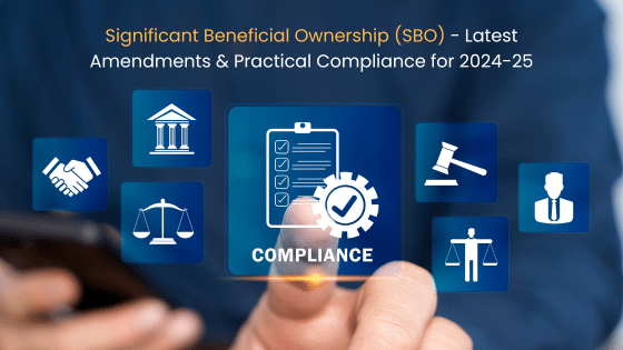 Significant Beneficial Ownership (SBO) — Latest Amendments & Practical Compliance for 2024-25